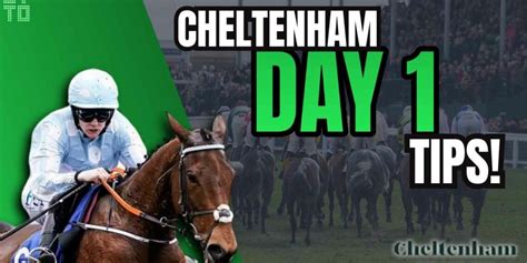 cheltenham betting tips|Cheltenham Day 1 Tips: Best Race Previews for 2024 .